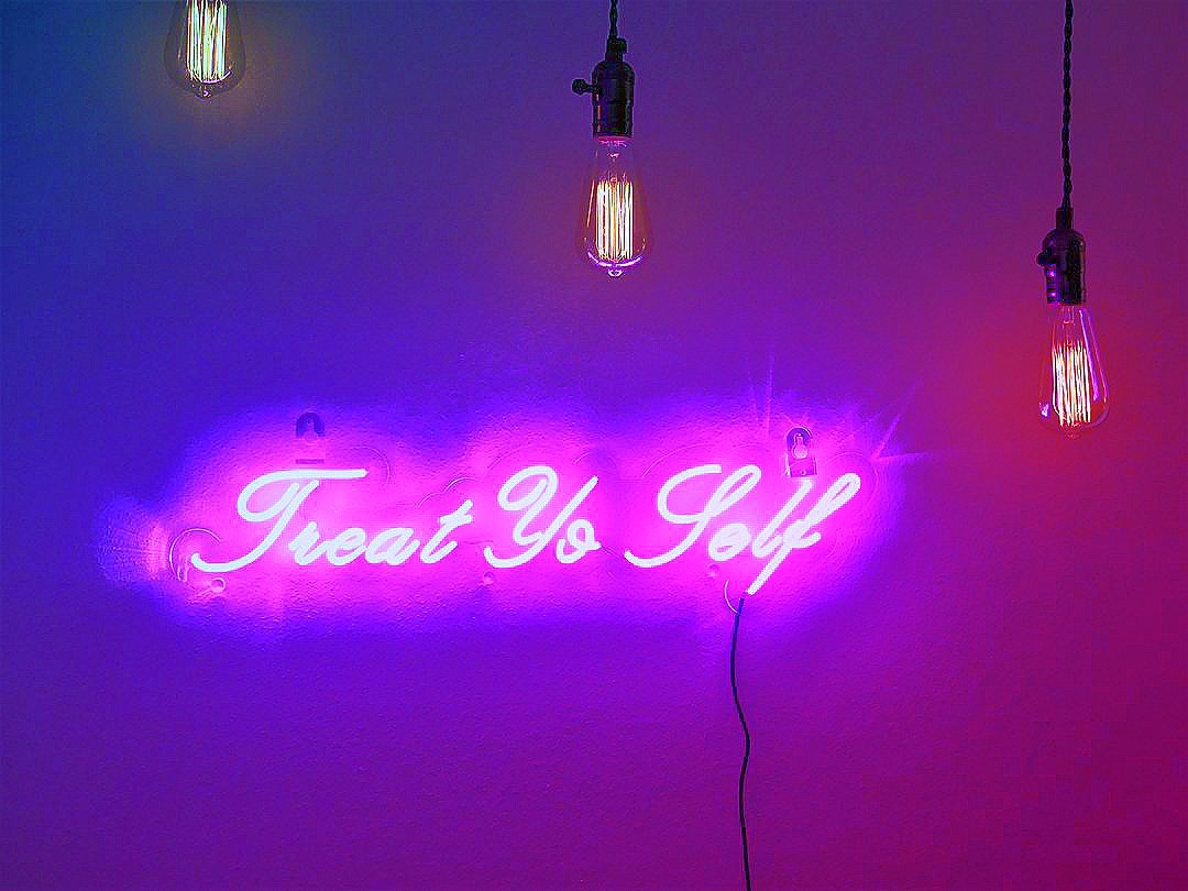 TREAT YO SELF NEON SIGN - Maverick Made